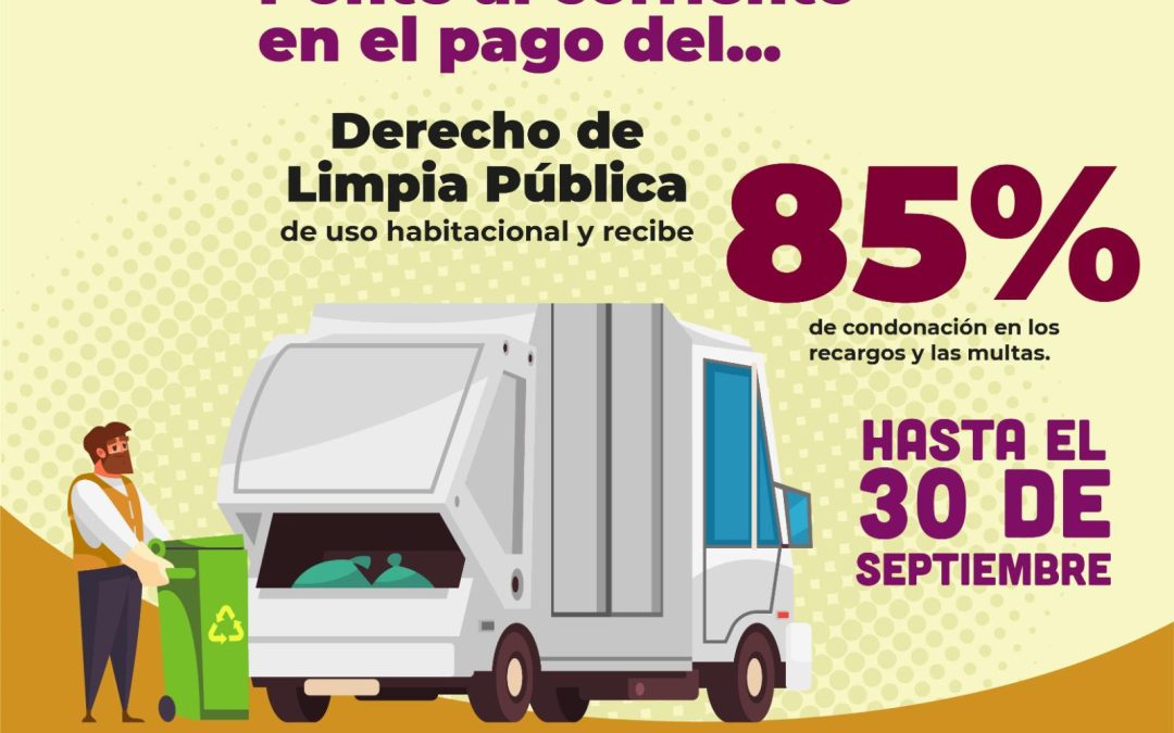 Continúa programa de condonación de multas y recargos en Predial y Limpia Pública