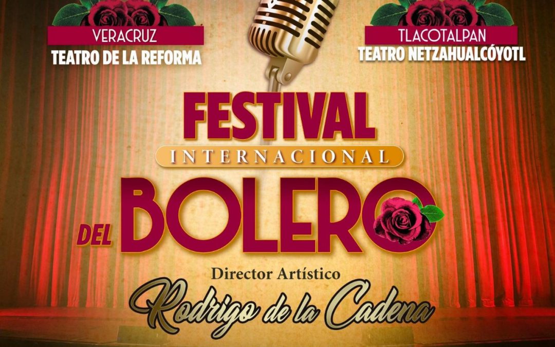 En Veracruz, el bolero brillará y sonará en todo su esplendor