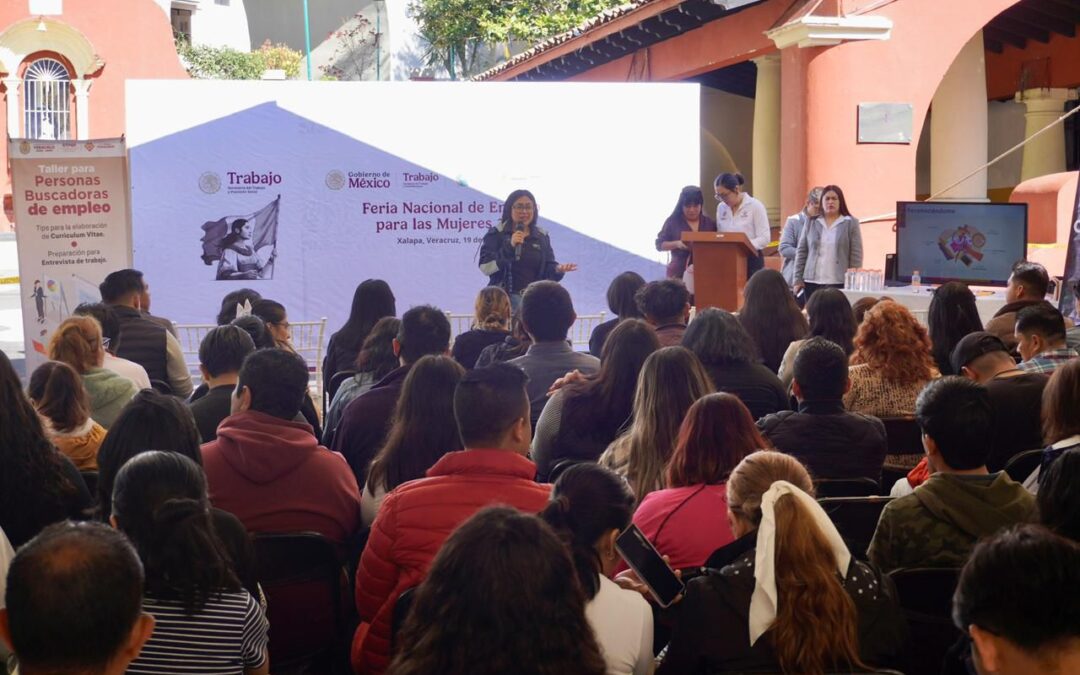 Feria Nacional de Empleo para las Mujeres oferta 741 vacantes en Xalapa