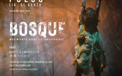 Celebra SECVER Día Internacional de la Danza con la puesta Bosque, Movimiento desde lo irreversible 